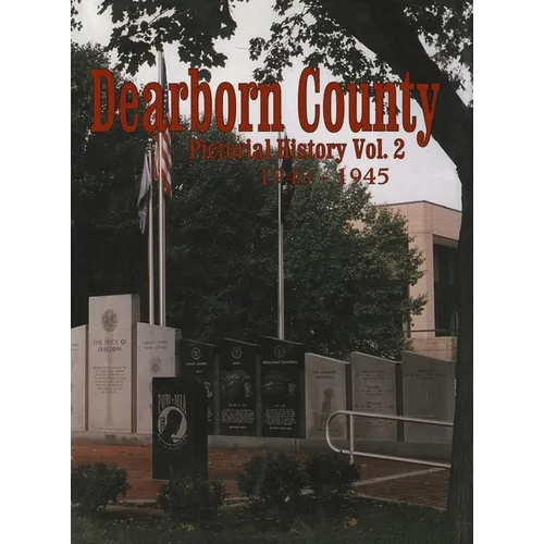 Dearborn Co, in: Pictorial History Volume 2, 1940-1945 - Paperback