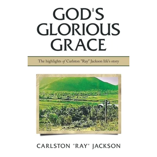 God's Glorious Grace - Paperback