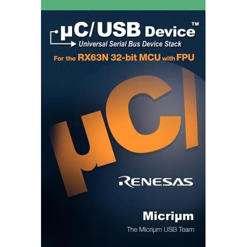 C/USB: The Universal Serial Bus Device Stack and the Renesas Rx63n