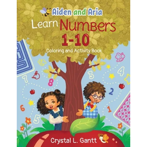 Aiden and Aria Learn Numbers 1-10: Coloring and Activity Book - Paperback