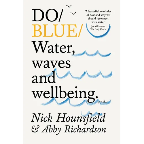 Do Blue: Water, Waves and Wellbeing - Paperback