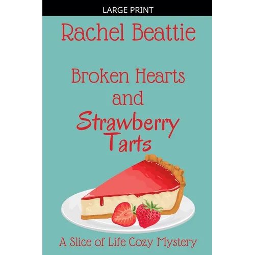 Broken Hearts and Strawberry Tarts - Paperback