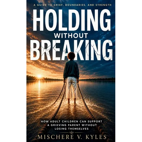 Holding Without Breaking - Paperback