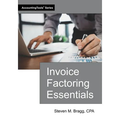 Invoice Factoring Essentials - Paperback