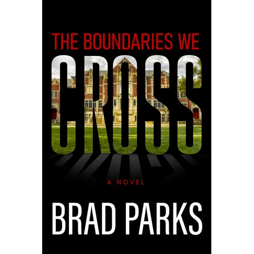 The Boundaries We Cross - Paperback