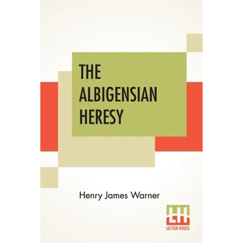 The Albigensian Heresy - Paperback