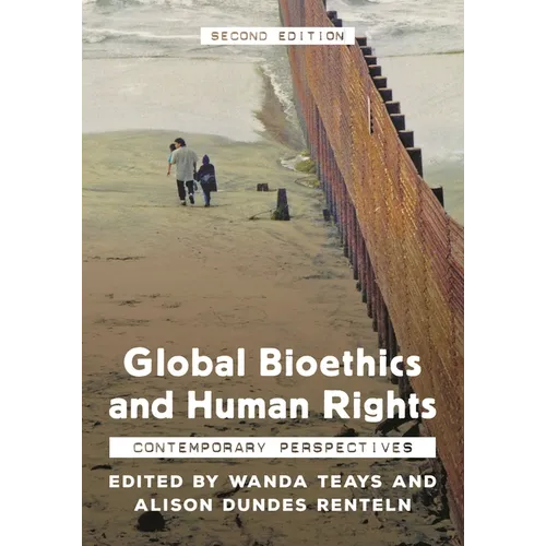Global Bioethics and Human Rights: Contemporary Perspectives - Hardcover
