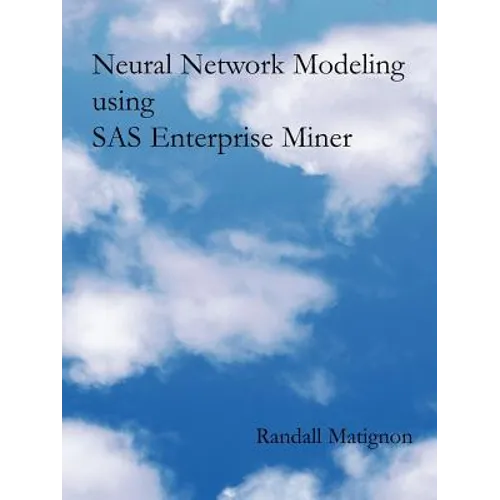 Neural Network Modeling using SAS Enterprise Miner - Paperback