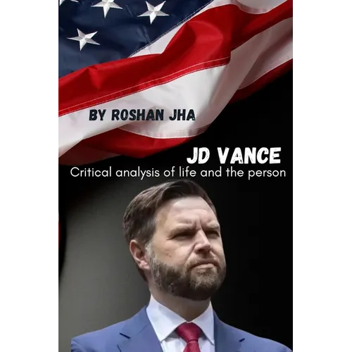 JD Vance: Critical analysis of life and the person - Paperback