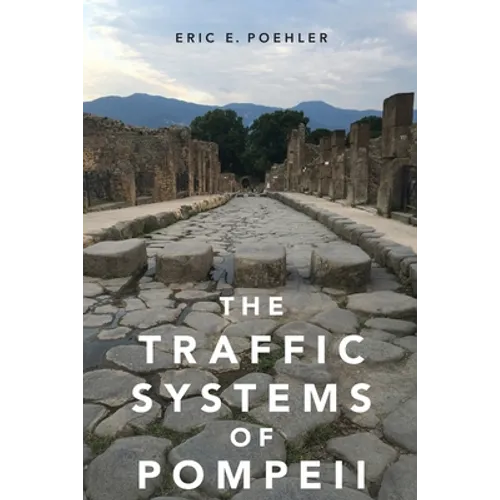 The Traffic Systems of Pompeii - Paperback