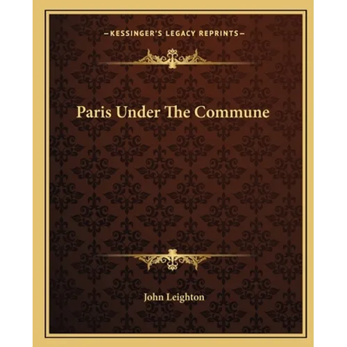 Paris Under The Commune - Paperback