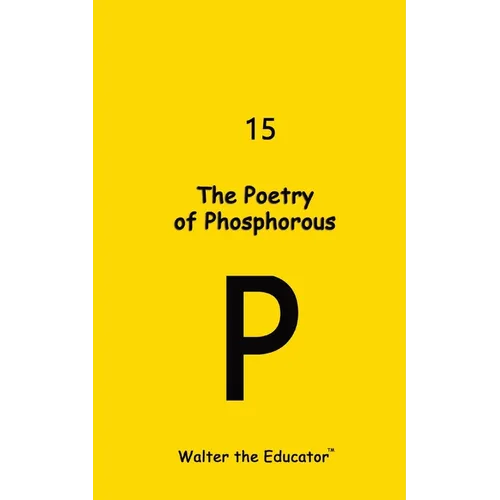 The Poetry of Phosphorous - Paperback