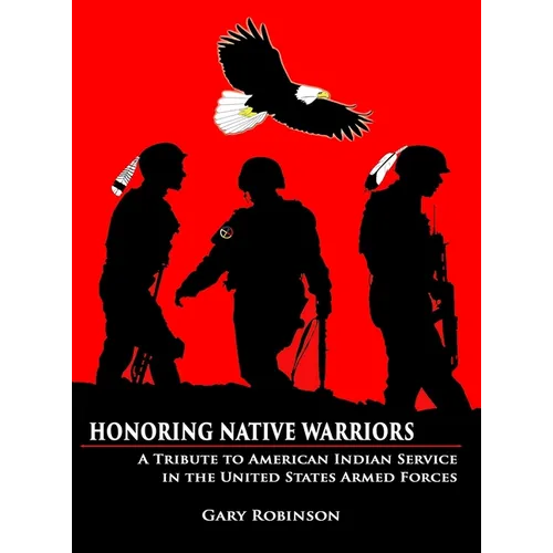 Honoring Native Warriors - Hardcover