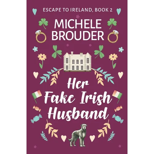 Her Fake Irish Husband (Escape to Ireland, Book 2) - Paperback