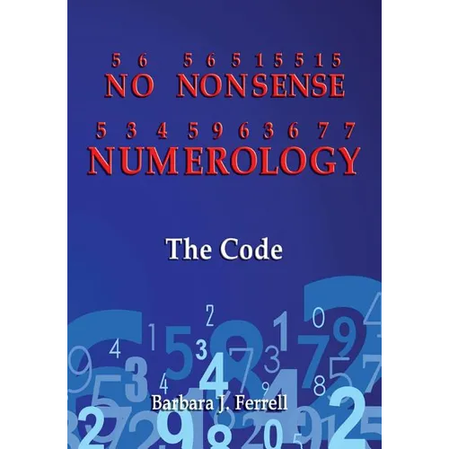 No Nonsense Numerology - The Code - Paperback