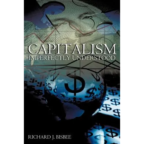 Capitalism Imperfectly Understood - Paperback