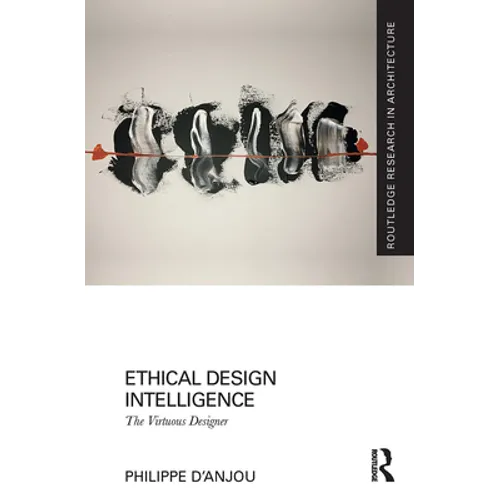 Ethical Design Intelligence: The Virtuous Designer - Paperback