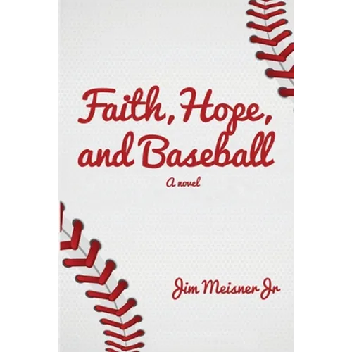 Faith, Hope, and Baseball - Paperback