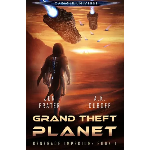 Grand Theft Planet (Renegade Imperium Book 1) - Paperback