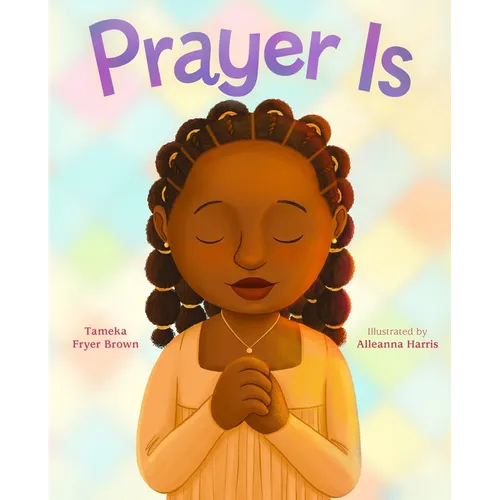 Prayer Is - Hardcover