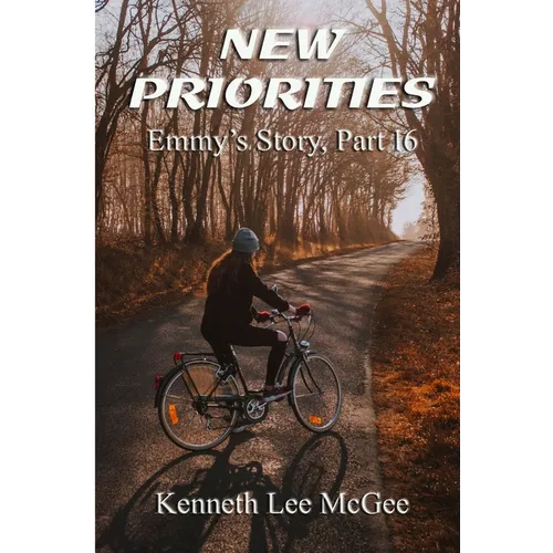 New Priorities: Emmy's Story, Part 16 - Paperback