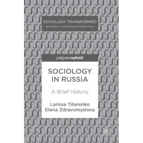 Sociology in Russia: A Brief History - Hardcover