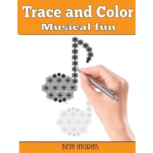 Trace and Color: Musical Fun: Adult Activity Book - Paperback