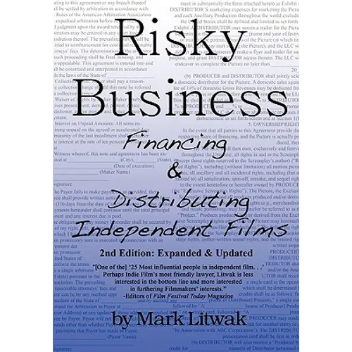 Risky Business: Financing & Distributing Independent Films (Second Edition)