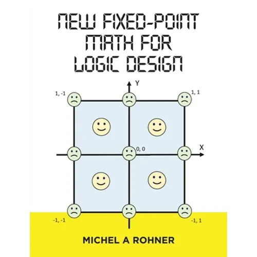 New Fixed-Point Math for Logic Design - Paperback