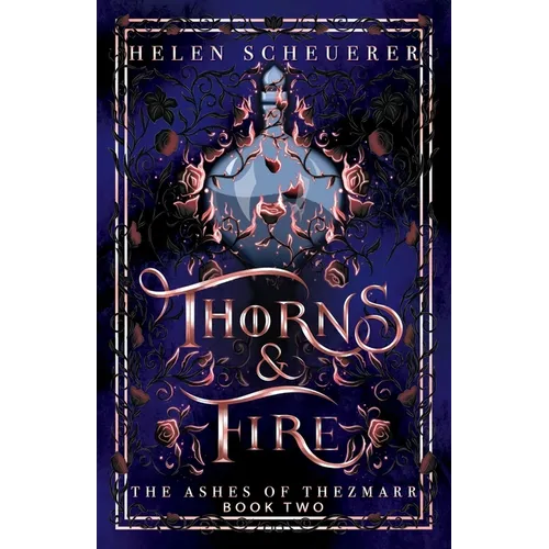 Thorns & Fire: An epic fantasy romance - Paperback