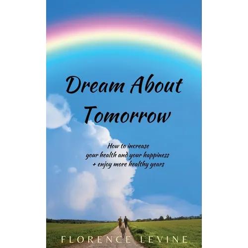 Dream About Tomorrow - Hardcover