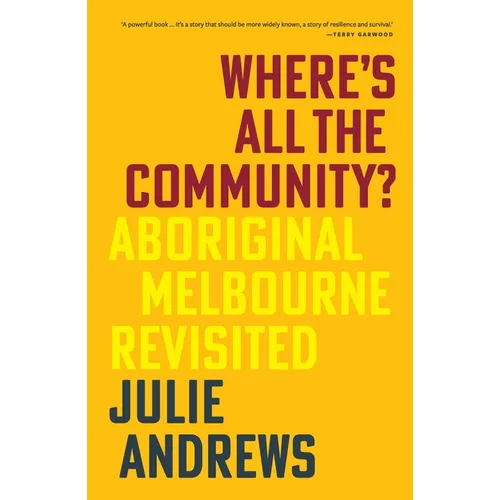 Where's All the Community?: Aboriginal Melbourne Revisited - Paperback