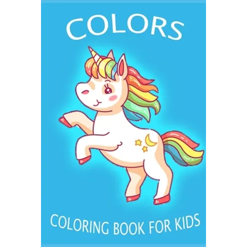 Colors: Coloring book for kids: Coloring book for kids