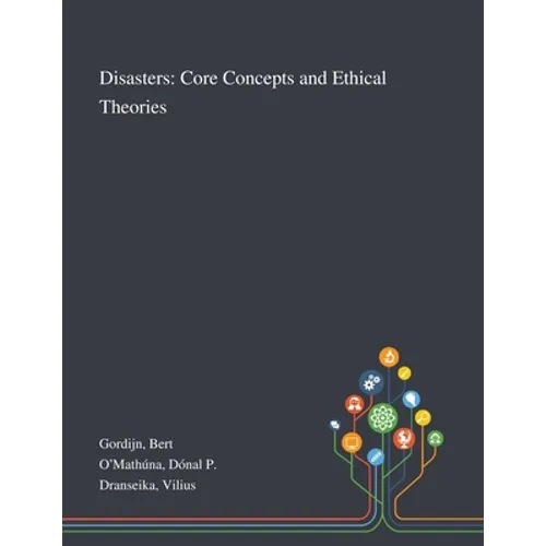 Disasters: Core Concepts and Ethical Theories - Paperback