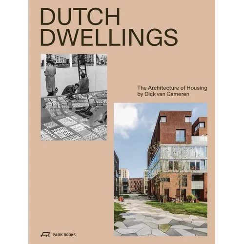 Dutch Dwellings: The Architecture of Housing - Hardcover