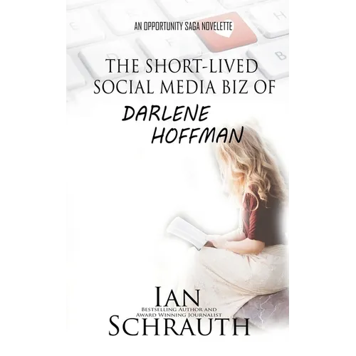 The Short-lived Social media biz of Darlene Hoffman - Paperback