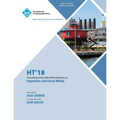 Ht '18: Proceedings of the 29th on Hypertext and Social Media