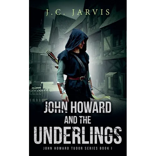 John Howard and the Underlings - Paperback