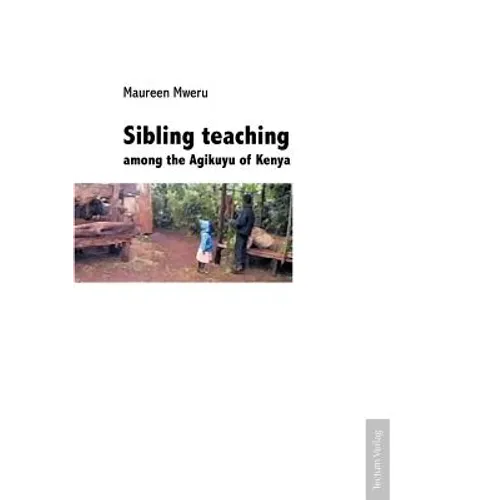 Sibling teaching among the Agikuyu of Kenya - Paperback