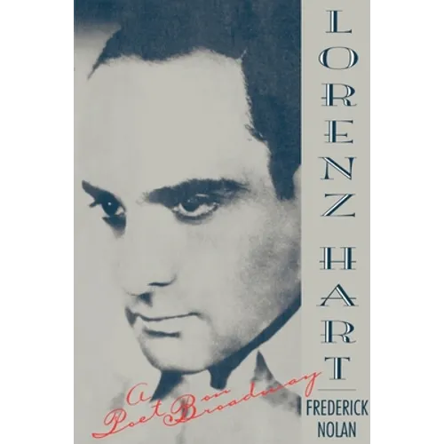 Lorenz Hart: A Poet on Broadway - Paperback