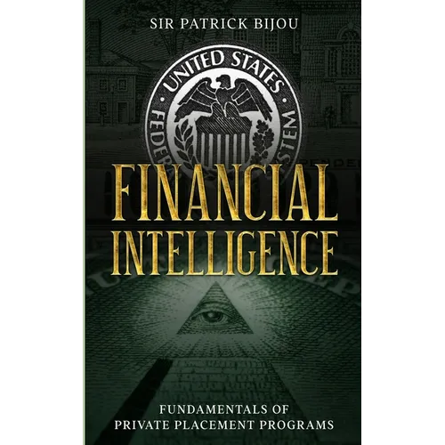 Financial Intelligence: Fundamentals of Private Placement Programs (Ppp) - Paperback
