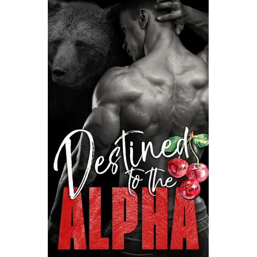 Destined to the Alpha - Paperback