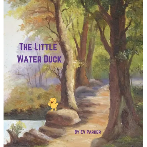 The Little Water Duck - Hardcover