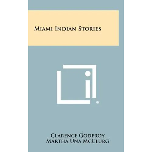 Miami Indian Stories - Hardcover