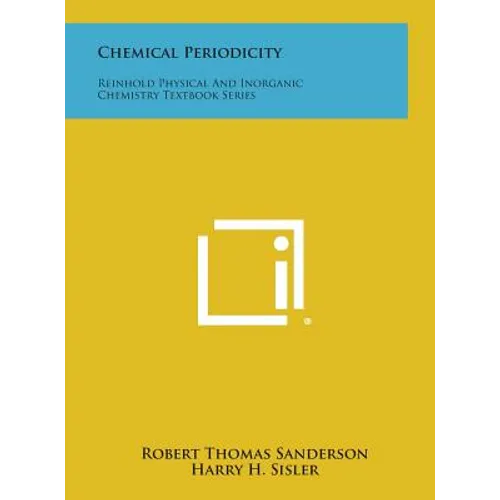 Chemical Periodicity: Reinhold Physical and Inorganic Chemistry Textbook Series - Hardcover