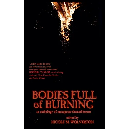 Bodies Full of Burning - Paperback