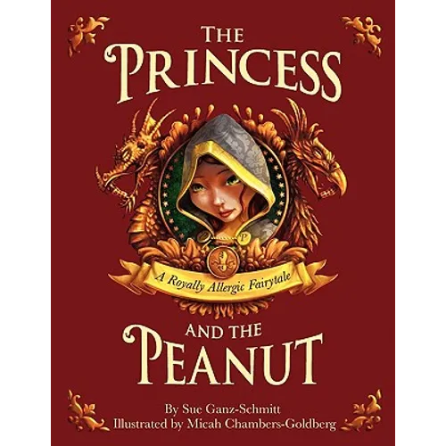 The Princess and the Peanut: A Royally Allergic Fairytale - Paperback