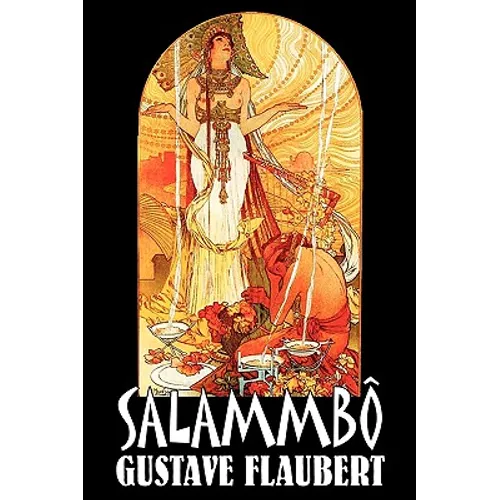 Salammbo by Gustave Flaubert, Fiction, Classics, Literary, Historical - Paperback