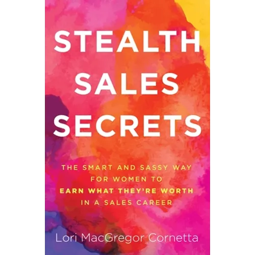 Stealth Sales Secrets - Paperback