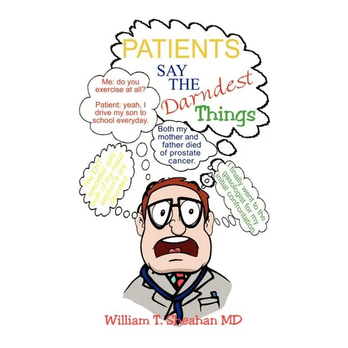 Patients Say the Darndest Things - Paperback